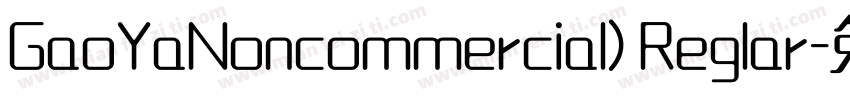 GaoYaNoncommercial) Reglar字体转换